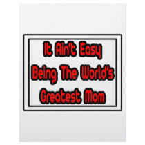 It Aint' Easy...World's Greatest Mom letterhead