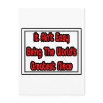 It Aint' Easy...World's Greatest Niece postcards by Niece_Shirts It Aint' Easy...World's Greatest Niece postcards