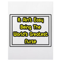 It Aint' Easy...World's Greatest Nurse letterhead by nurseshirts It Aint' Easy...World's Greatest Nurse letterhead