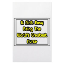 It Aint' Easy...World's Greatest Nurse stationery by nurseshirts It Aint' Easy...World's Greatest Nurse stationery