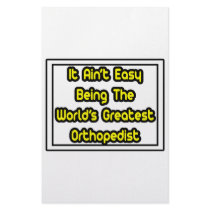 It Aint' Easy...World's Greatest Orthopedist stationery