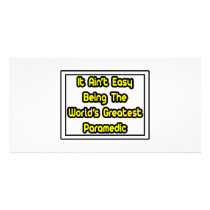 It Aint' Easy...World's Greatest Paramedic photo cards