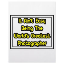 It Aint' Easy...World's Greatest Photographer letterhead