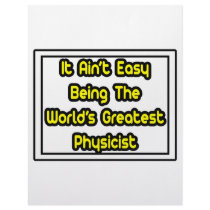 It Aint' Easy...World's Greatest Physicist letterhead by PhysicistShirts It Aint' Easy...World's Greatest Physicist letterhead