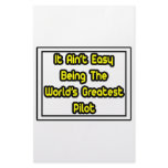 It Aint' Easy...World's Greatest Pilot Custom Stationery