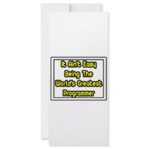 It Aint' Easy...World's Greatest Programmer rack cards