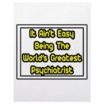 It Aint' Easy...World's Greatest Psychiatrist Custom Letterhead