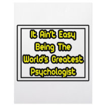 It Aint' Easy...World's Greatest Psychologist letterhead
