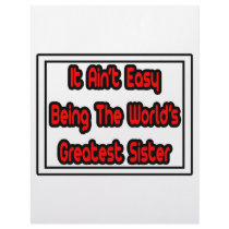 It Aint' Easy...World's Greatest Sister Custom Letterhead