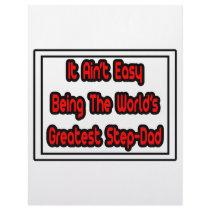 It Aint' Easy...World's Greatest Step-Dad letterhead by Step_Dad_Shirts It Aint' Easy...World's Greatest Step-Dad letterhead