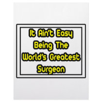 It Aint' Easy...World's Greatest Surgeon letterhead by SurgeonShirts It Aint' Easy...World's Greatest Surgeon letterhead