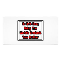 It Aint' Easy...World's Greatest Twin Brother Photo Cards