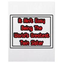 It Aint' Easy...World's Greatest Twin Sister letterhead by Shirts_For_Twins It Aint' Easy...World's Greatest Twin Sister letterhead