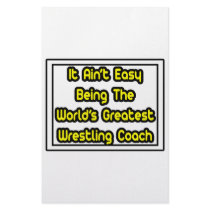 It Aint' Easy...World's Greatest Wrestling Coach stationery by wrestlingcoachshirts It Aint' Easy...World's Greatest Wrestling Coach stationery