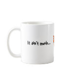 It ain't much if it ain't Dutch Mug