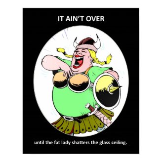 it-aint-over-until-the-fat-lady posters