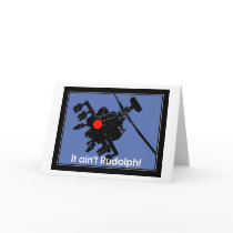 It ain't Rudolph Cards