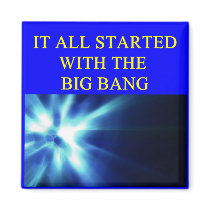 it all started with the big bang magnet