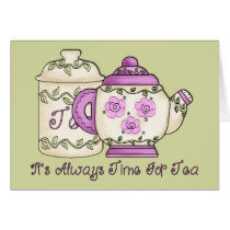It's Always Time for Tea 2 Card