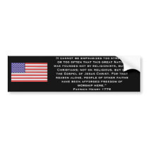 It cannot be emphasized too strongly or too often bumper stickers