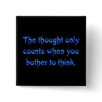 It doesn't count if you don't think (2) pinback buttons