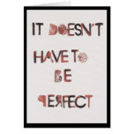 It Doesn't Have to be Perfect Cards