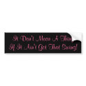 It Don't Mean A ThingIf It Ain't Got That Swing! bumper stickers