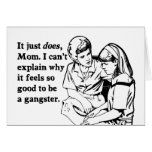 it feels good to be a gangster gangsta greeting card