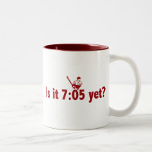 It is 7:05 Yet? (Philly Baseball) Coffee Mug