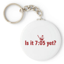 It is 7:05 Yet? (Philly Baseball) Key Chain