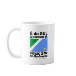 It is Mato Grosso of the SOUTH mugs