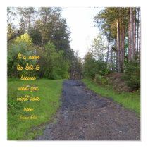 It is never too late to becomewhat you m... posters
