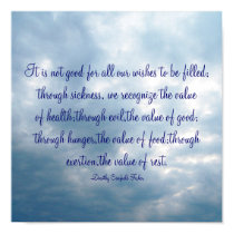 It is not good for all our wishes to ... posters by pammys It is not good for all our wishes to ... posters