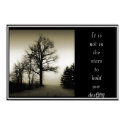 It Is Not In The Stars.... posters by chysshirts It Is Not In The Stars.... posters