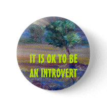 IT IS OK TO BEAN INTROVERT button