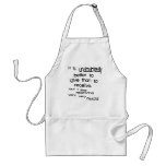 It Is Undoubtedly Better To Give Than To Receive Apron