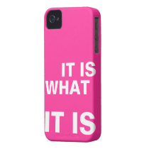 It is What it is Case-mate Iphone 4 Case