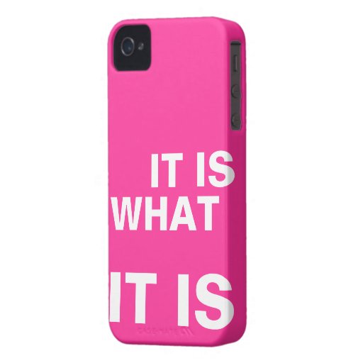 It is What it is Case-Mate iPhone 4 Case