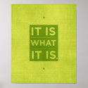 It Is What it Is - Green posters