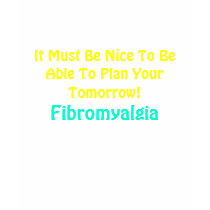 It Must Be Nice To Be Able To Plan...T-Shirt