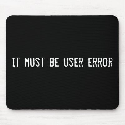 User Error