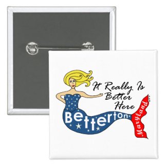 It Really Is Better...Betterton Mermaid Square Pins