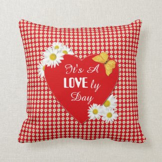 It’s A Lovely Day Daisy Valentine Pillows