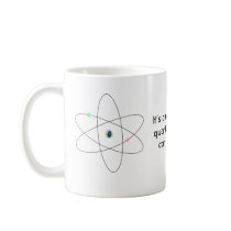 It’s amazing what quantum physics can manifest . mug