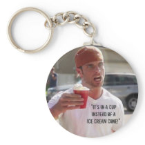 “It’s in a CUP Instead of a Ice Cream Cone!” Keychain