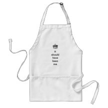 It Should Have Been Me Aprons