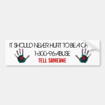 It Should Never Hurt To Be A Child Bumper Stickers