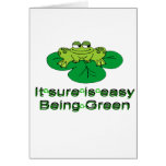 It Sure Is Easy Being Green.....frog Cards
