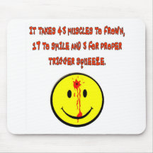 IT TAKES 43 MUSCLES TO FROWN MOUSE PAD