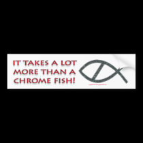 It Takes A Lot More Bumpersticker